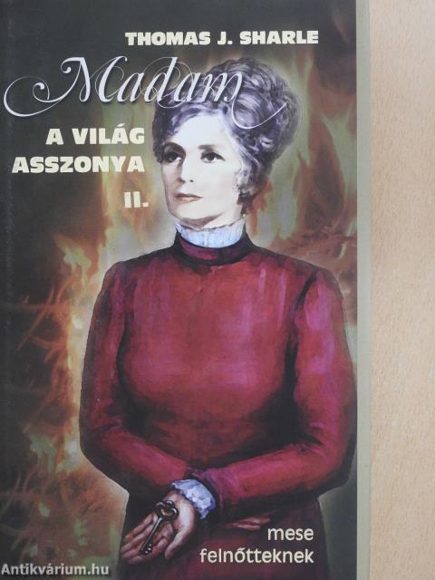 Madam a világ asszonya II. (dedikált példány)