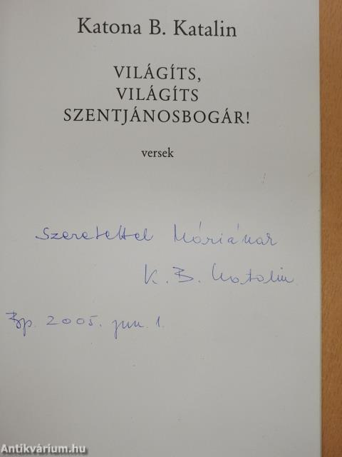 Világíts, világíts szentjánosbogár (dedikált példány)