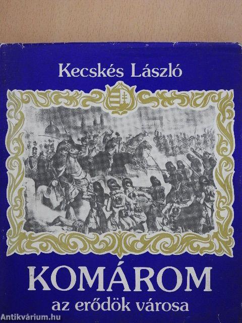 Komárom az erődök városa