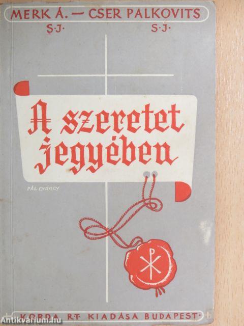 A szeretet jegyében