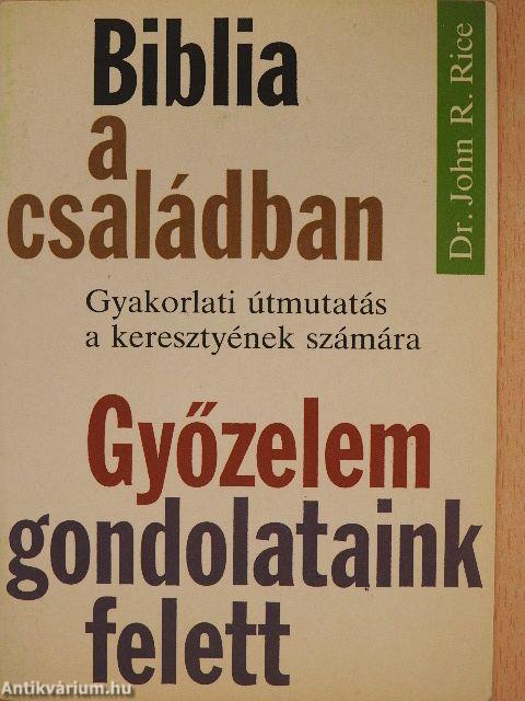 Biblia a családban/Győzelem gondolataink felett 