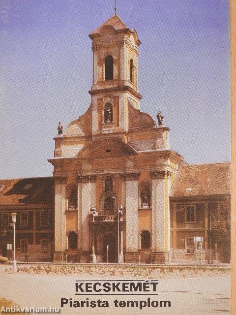 Kecskemét - Piarista templom