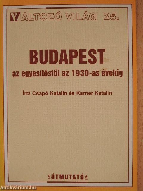 Budapest az egyesítéstől az 1930-as évekig