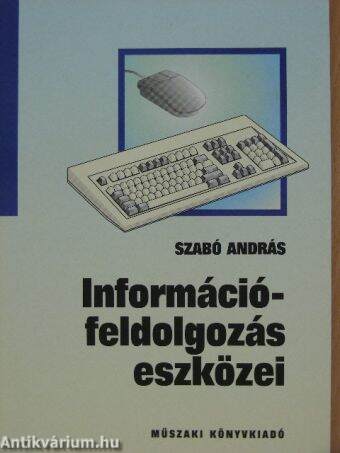 Információfeldolgozás eszközei