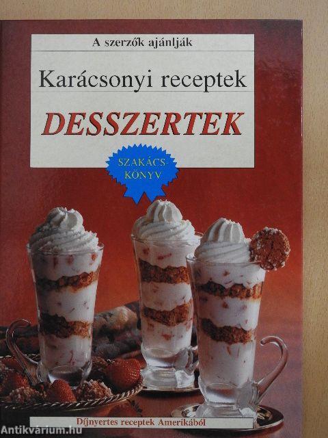 Karácsonyi receptek - Desszertek