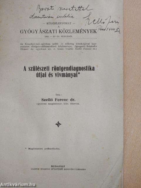 A szülészeti röntgendiagnostika útjai és vívmányai (dedikált példány)