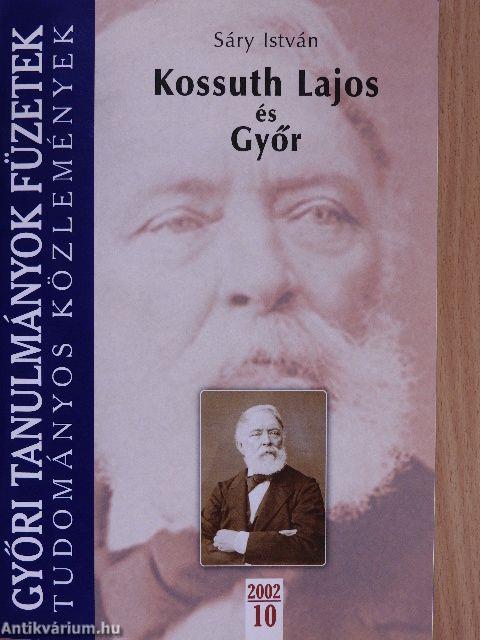 Kossuth Lajos és Győr