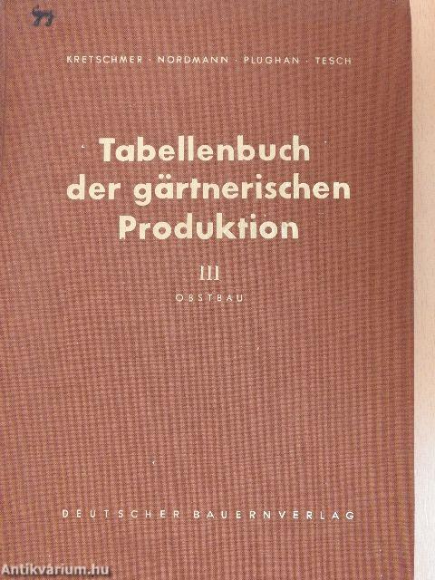 Tabellenbuch der gärtnerischen Produktion III