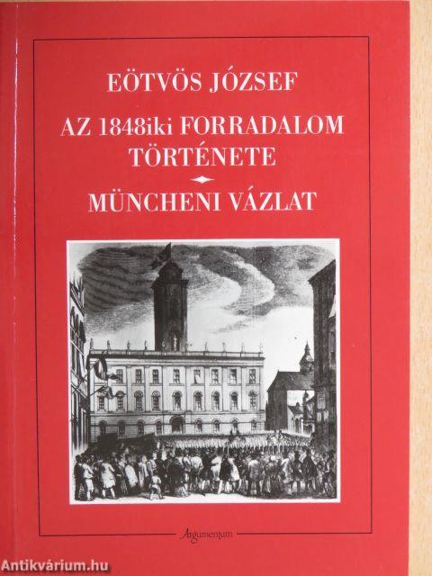 Az 1848iki forradalom története/Müncheni vázlat