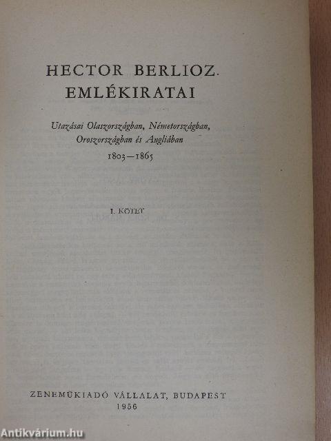 Hector Berlioz emlékiratai I-II.