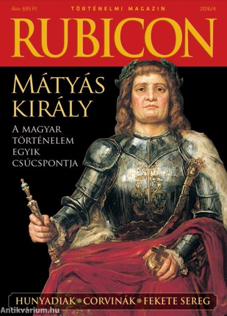 RUBICON - 2016/4 MÁTYÁS KIRÁLY