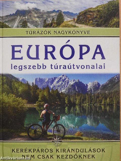 Európa legszebb túraútvonalai