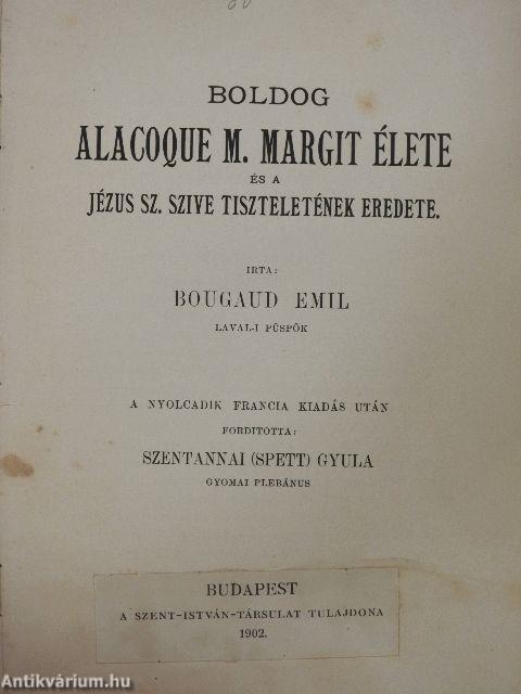 Boldog Alacoque M. Margit élete