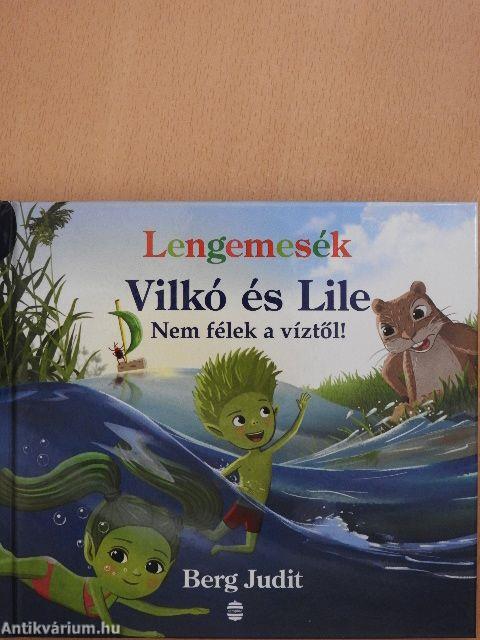 Lengemesék - Vilkó és Lile - Nem félek a víztől!