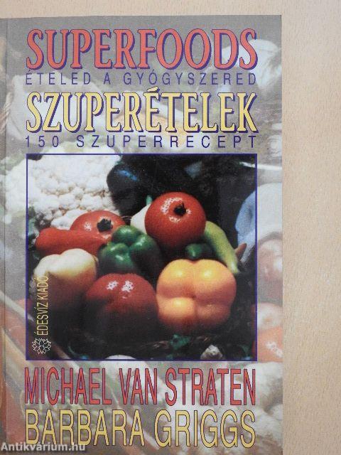 Superfoods - Szuperételek