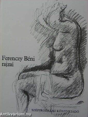 Ferenczy Béni rajzai
