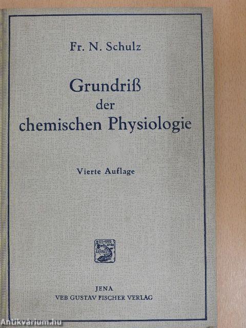 Grundriß der chemischen Physiologie