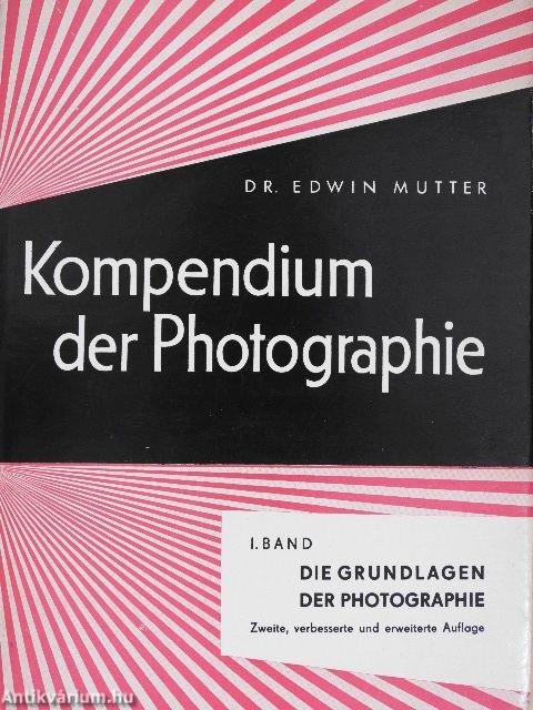 Kompendium der Photographie I.