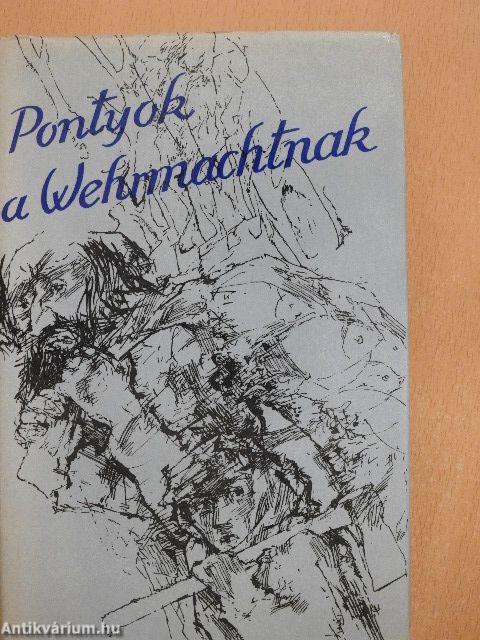 Pontyok a Wehrmachtnak