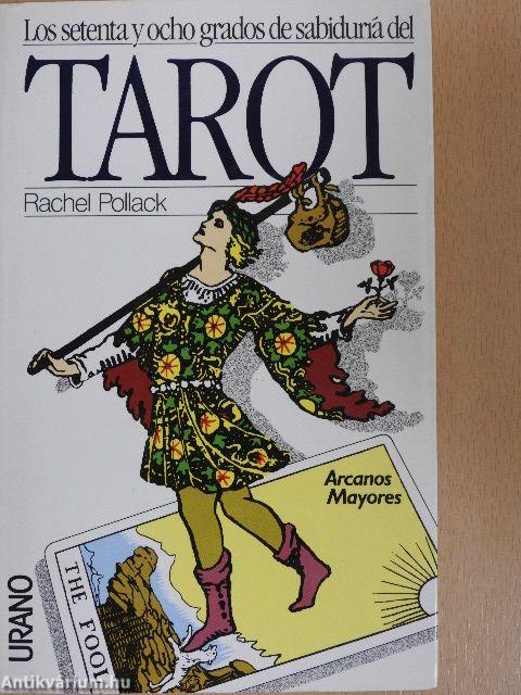 Los 78 grados de sabiduría del Tarot