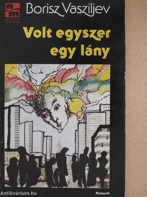 Volt egyszer egy lány