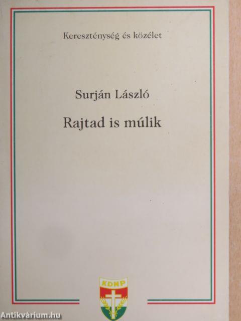 Rajtad is múlik