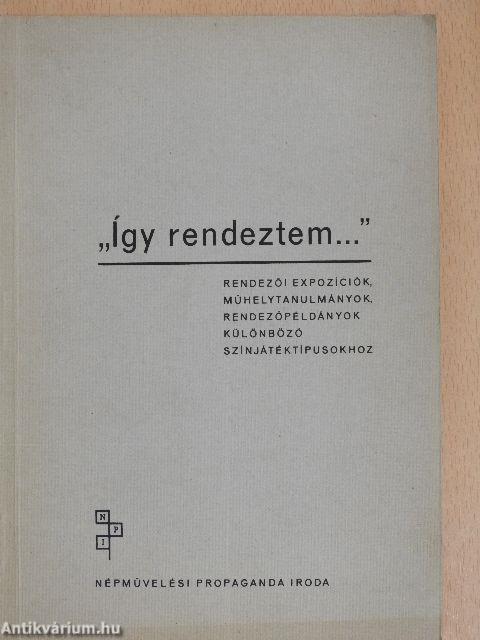 "Így rendeztem..."