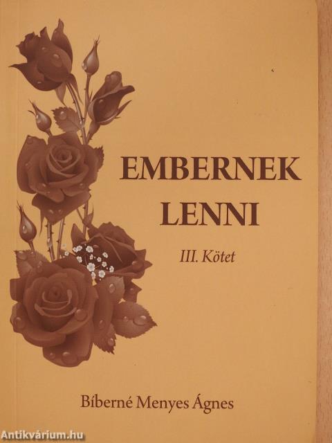Embernek lenni III. (dedikált példány)