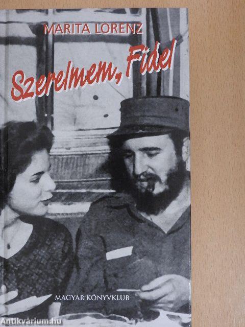 Szerelmem, Fidel