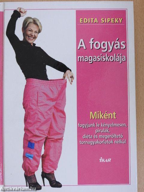 A fogyás magasiskolája