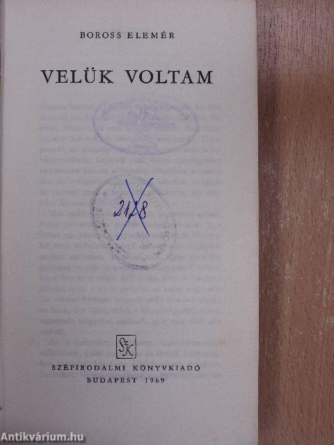 Velük voltam