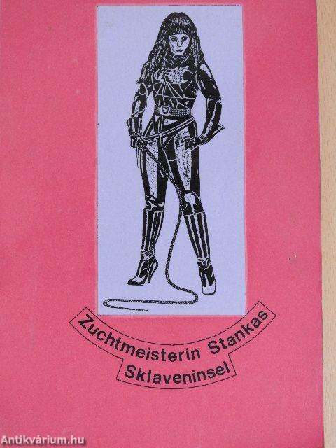 Zuchtmeisterin Stankas Sklaveninsel