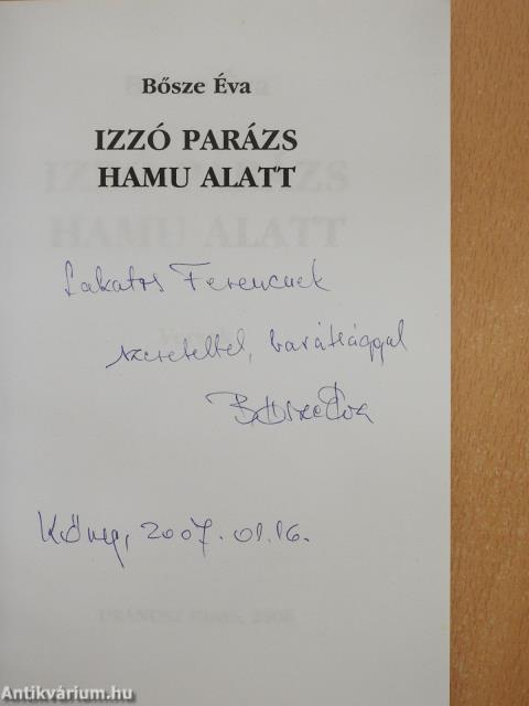 Izzó parázs hamu alatt (dedikált példány)