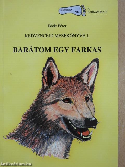 Barátom egy farkas (dedikált példány)