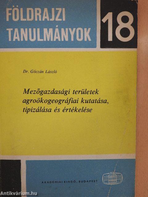 Mezőgazdasági területek agroökogeográfiai kutatása, tipizálása és értékelése