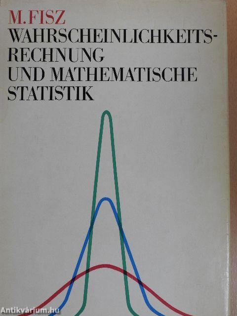 Wahrscheinlichkeitsrechnung und mathematische Statistik