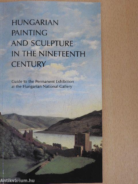 Hungarian Painting and Sculpture in the Nineteenth Century
