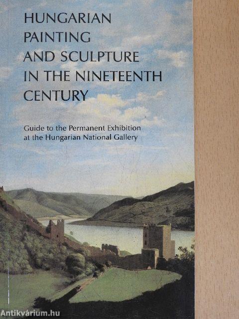 Hungarian Painting and Sculpture in the Nineteenth Century