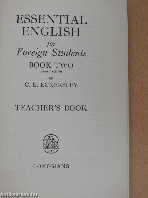 Essential English for Foreign Students Book 2. - Teacher's Book