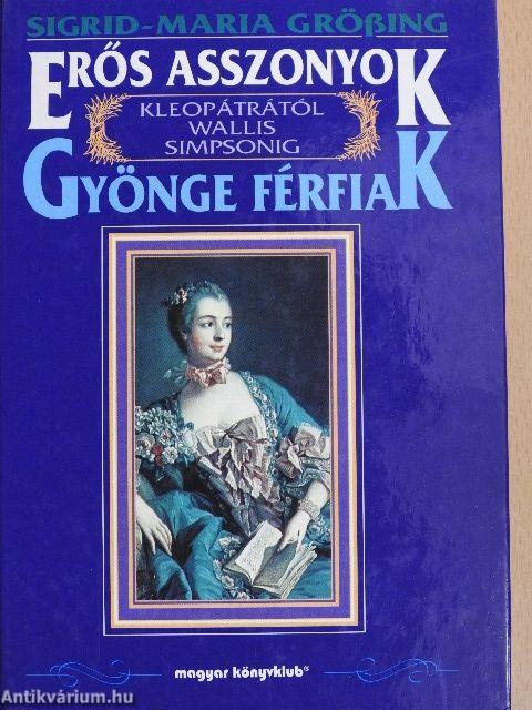 Erős asszonyok-gyönge férfiak