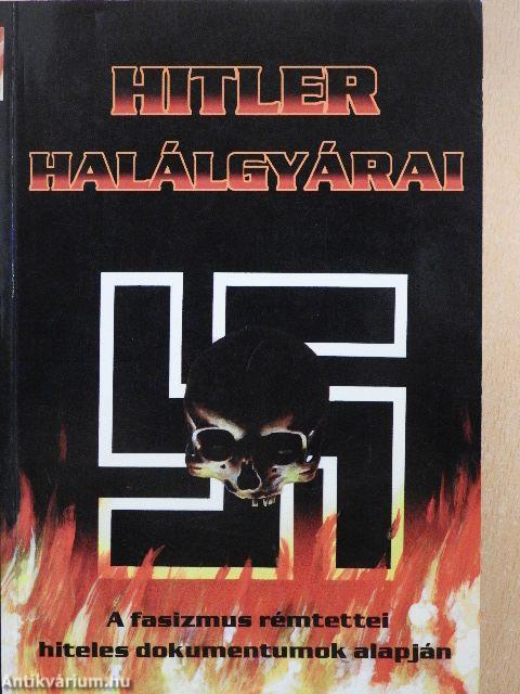Hitler halálgyárai