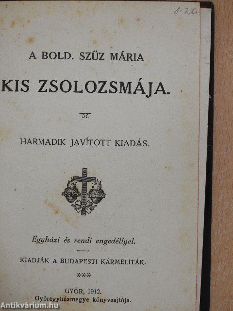 A Bold. Szüz Mária kis zsolozsmája