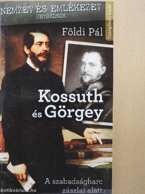 Kossuth és Görgey