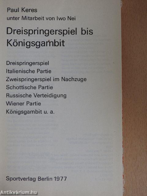 Dreispringerspiel bis Königsgambit