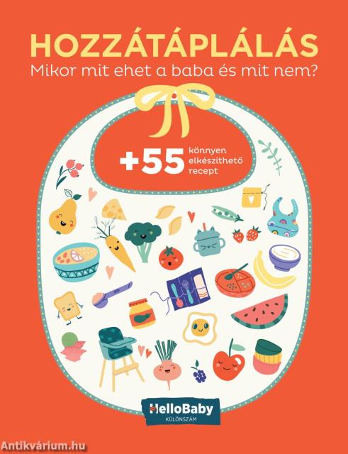 Hozzátáplálás - Mikor mit ehet a baba és mit nem