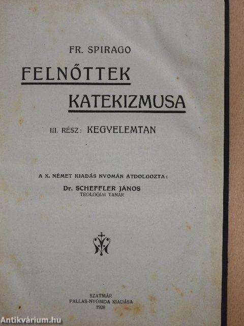 Felnőttek katekizmusa III.