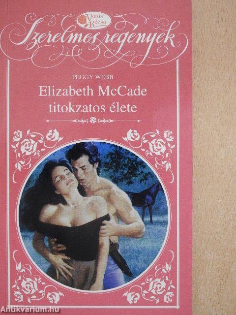 Elizabeth McCade titokzatos élete