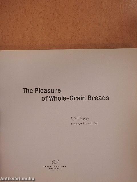 The Pleasure of Whole-Grain Breads