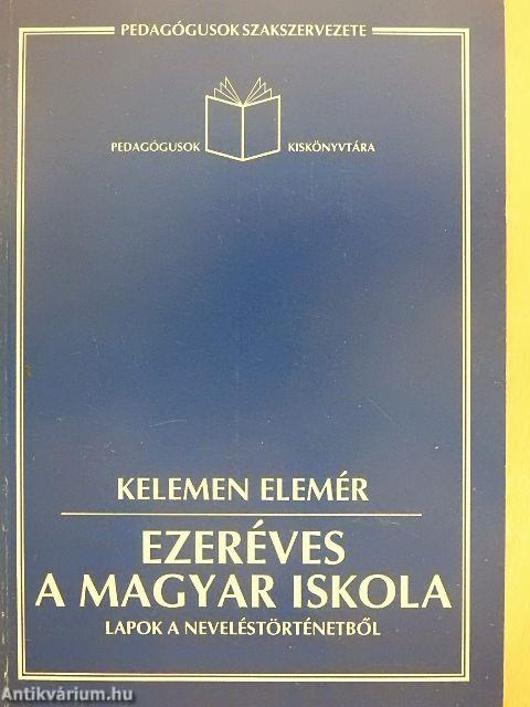 Ezeréves a magyar iskola