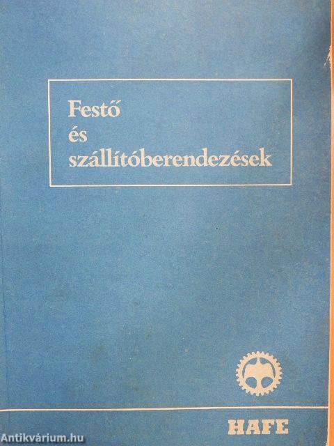 Festő és szállítóberendezések